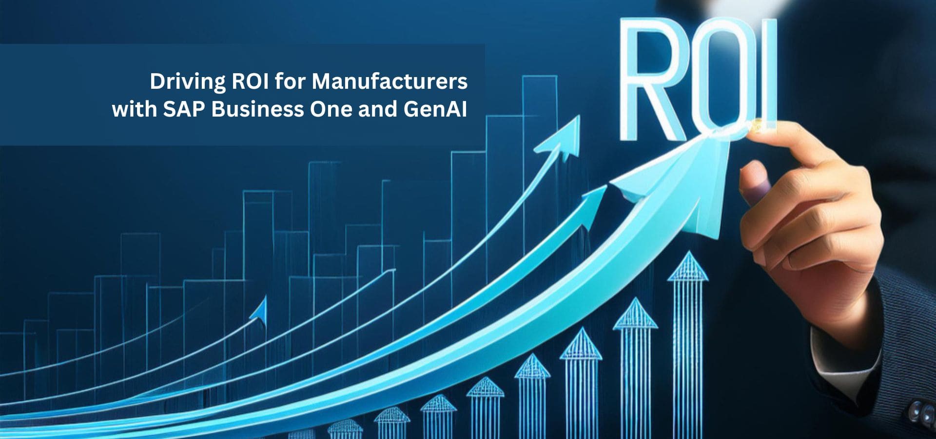 Driving ROI for Manufacturers with SAP Business One and GenAI