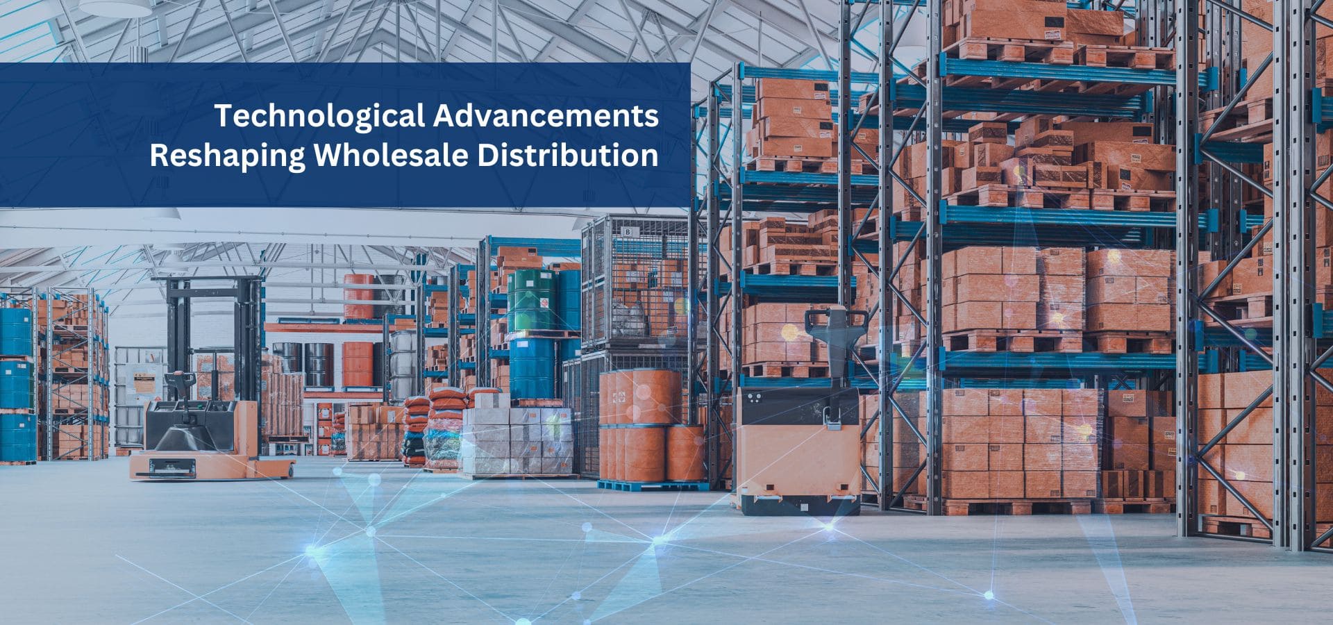 Technological Advancements Reshaping Wholesale Distribution