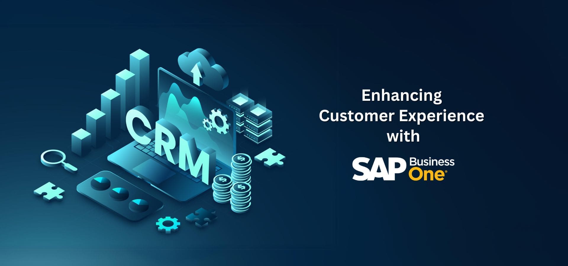 Enhancing Customer Experience with SAP Business One
