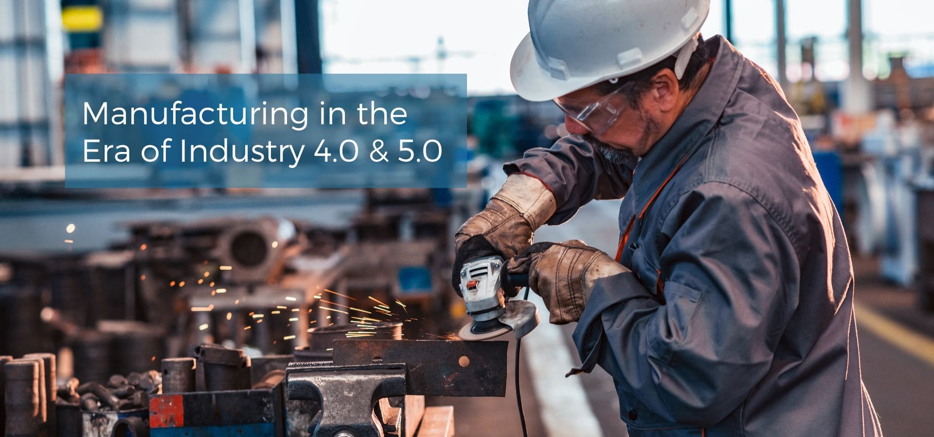 Manufacturing in the Era of Industry 4.0 & 5.0