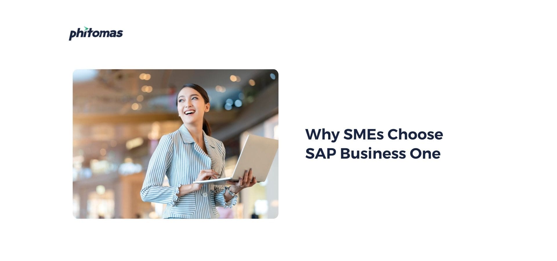 SAP Business One ERP supporting manufacturing and distribution operations